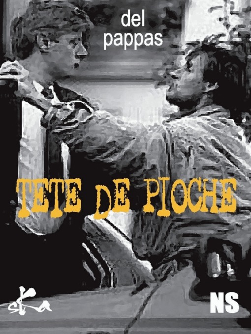 Title details for Tête de pioche by Gilles Del Pappas - Available